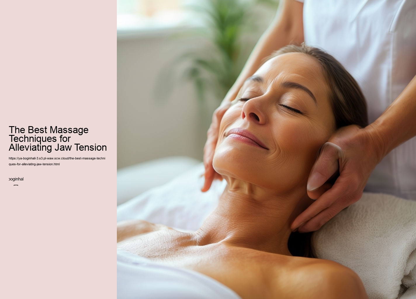 The Best Massage Techniques for Alleviating Jaw Tension